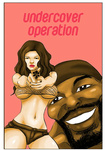 Undercover Operation