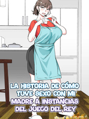 Circle Spice - Spices - LA HISTORIA DE COMO TUVE SEXO CON MI MADRE A INSTANCIAS DEL JUEGO DEL REY